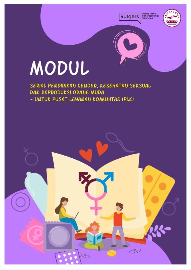 Modul Serial Pendidikan Gender, Kesehatan Seksual, dan Reproduksi Orang tua – Untuk Pusat Pelayanan Komunitas (PLK)
