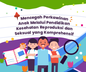 Mencegah Perkawinan Anak Melalui PKRS