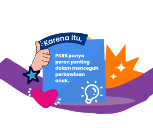 Mencegah Perkawinan Anak Melalui Pendidikan Kesehatan Reproduksi dan Seksual yang Komprehensif 5 - Gemilang Sehat Mencegah Perkawinan Anak Melalui Pendidikan Kesehatan Reproduksi dan Seksual yang Komprehensif 6 - Gemilang Sehat