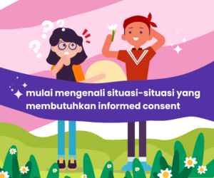 INFORMED CONSENT : AKU SETUJU DAN MENGERTI PENUH! 5 - Gemilang Sehat Informed consent 4 - Gemilang Sehat